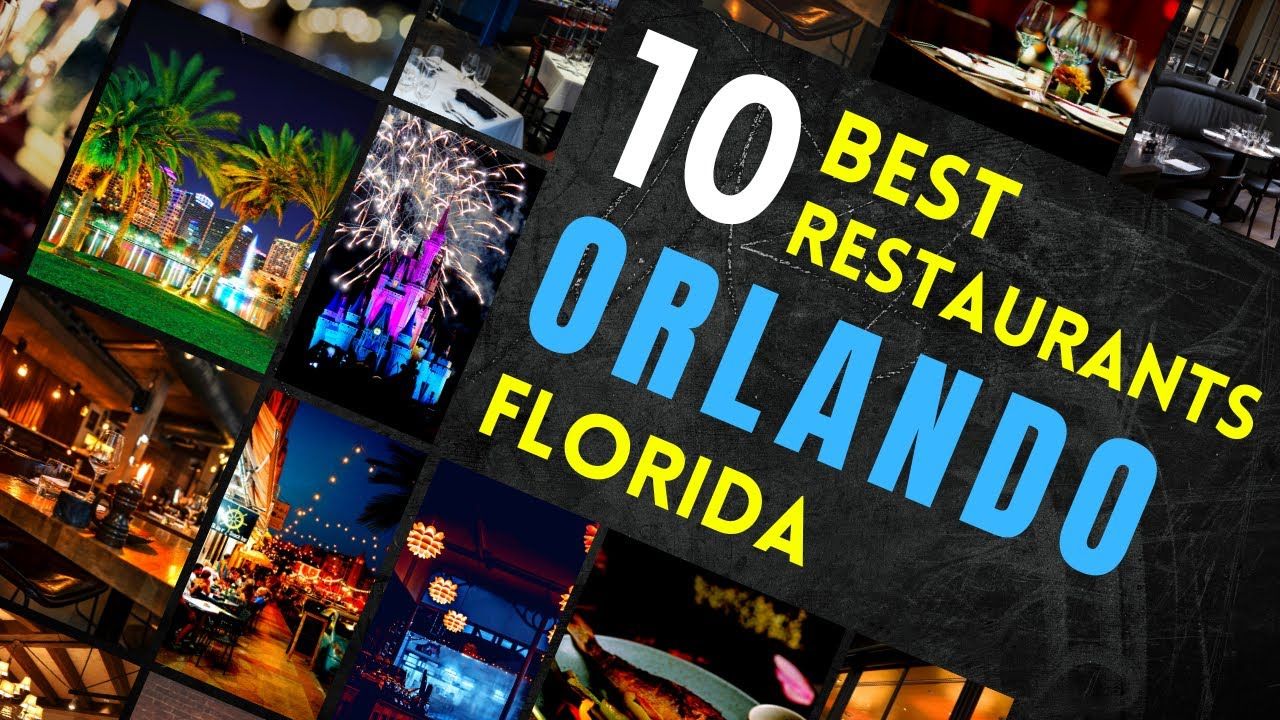 10 Best Restaurant in Orlando Florida